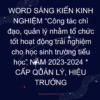 WORD SÁNG KIẾN KINH NGHIỆM “Công tác chỉ đạo, quản lý nhằm tổ chức tốt hoạt động trải nghiệm cho học sinh trường tiểu học” NĂM 2023-2024 * CẤP QUẢN LÝ, HIỆU TRƯỞNG