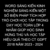 WORD SÁNG KIẾN KINH NGHIỆM SÁNG KIẾN  MỘT SỐ BIỆN PHÁP TÍCH HỢP TRÒ CHƠI HỌC TẬP TRONG DẠY HỌC TOÁN LỚP 4 NHẰM GIÚP HỌC SINH HỨNG THÚ VÀ HỌC TẬP HIỆU QUẢ THEO CT GDPT 2018 NĂM 2023 - 2024