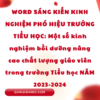 WORD SÁNG KIẾN KINH NGHIỆM PHÓ HIỆU TRƯỞNG TIỂU HỌC: Một số kinh nghiệm bồi dưỡng nâng cao chất lượng giáo viên trong trường Tiểu học NĂM 2023-2024