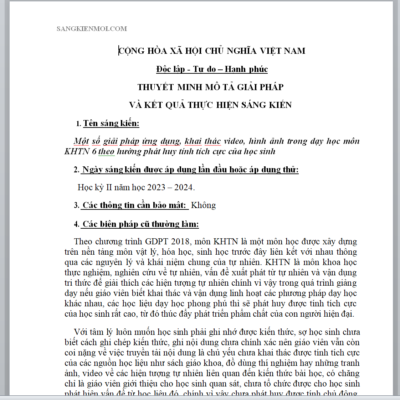 WORD Một số giải pháp ứng dụng, khai thác video, hình ảnh trong dạy học môn KHTN 6 theo hướng phát huy tính tích cực của học sinh THEO CHƯƠNG TRÌNH GDPT 2018 NĂM 2023-2024
