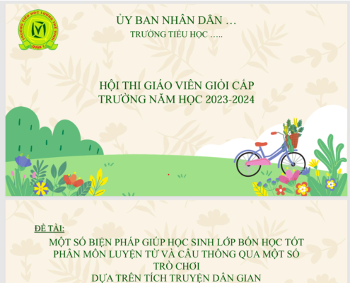 POWERPOINT BÁO CÁO MỘT SỐ BIỆN PHÁP GIÚP HỌC SINH LỚP BỐN HỌC TỐT PHÂN MÔN LUYỆN TỪ VÀ CÂU THÔNG QUA MỘT SỐ TRÒ CHƠI  DỰA TRÊN TÍCH TRUYỆN DÂN GIAN NĂM 2023-2024