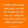 WORD Một số biện pháp giúp học sinh lớp 4 phát huy tính tích cực, sáng tạo trong môn Khoa học NĂM 2023-2024