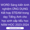WORD Sáng kiến kinh nghiệm ỨNG DỤNG  Kết hợp STEAM trong dạy Tiếng Anh cho học sinh cấp tiểu học NĂM HỌC 2023-2024
