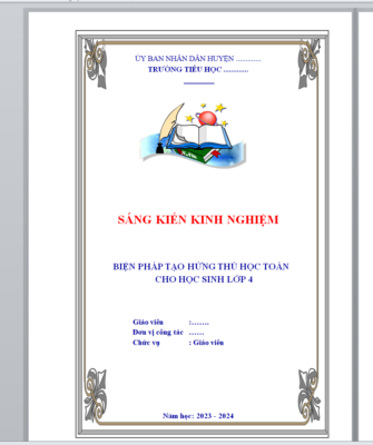 WORD : “Biện pháp tạo hứng thú học Toán cho học sinh lớp 4 sách kết nối tri thức theo chương trình GDPT 2018” NĂM 2023-2024 * KHÔNG CÓ TRÊN MẠNG