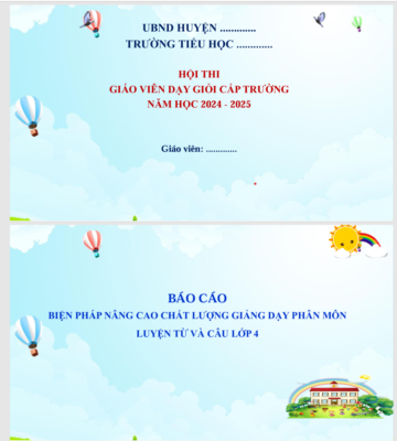WORD  + POWERPOINT BÁO CÁO “Một số biện pháp nâng cao chất lượng giảng dạy phân môn Luyện từ và câu lớp 4” NĂM 2024-2025