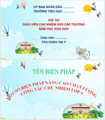 WORD  + POWERPOINT BÁO CÁO MỘT SỐ BIỆN PHÁP NÂNG CAO CHẤT LƯỢNG CÔNG TÁC CHỦ NHIỆM LỚP 4 NĂM 2024-2025