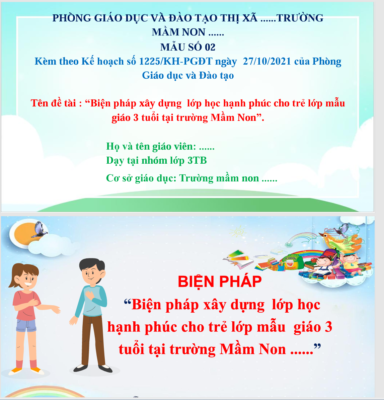 POWERPOINT BÁO CÁO “Biện pháp xây dựng lớp học hạnh phúc cho trẻ lớp mẫu giáo 3 tuổi tại trường Mầm Non” năm 2024 * ĐỦ NỘI DUNG