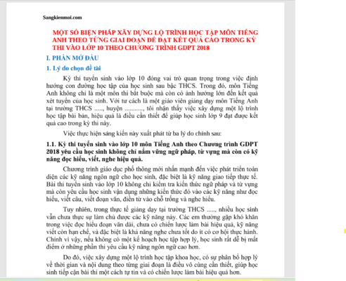 WORD MỘT SỐ BIỆN PHÁP XÂY DỰNG LỘ TRÌNH HỌC TẬP MÔN TIẾNG ANH THEO TỪNG GIAI ĐOẠN ĐỂ ĐẠT KẾT QUẢ CAO TRONG KỲ THI VÀO LỚP 10 bộ sách I Learn Smart World THEO CHƯƠNG TRÌNH GDPT 2018 NĂM 2024 – 2025 * KHÔNG CÓ TRÊN MẠNG