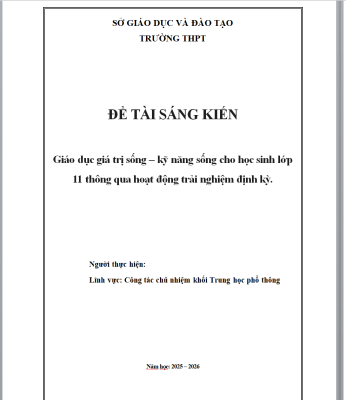 WORD Sáng kiến kinh nghiệm giáo viên chủ nhiệm giỏi lớp 11 CHỦ ĐỀ; GIÁO DỤC KỸ NĂNG SỐNG, GIÁ TRỊ SỐNG CHO HỌC SINH LỚP 11 NĂM 2026
