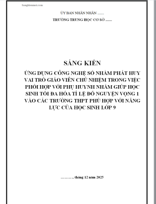 WORD Sáng kiến kinh nghiệm về công tác chủ nhiệm lớp 9 CHỦ ĐỀ; ỨNG DỤNG CÔNG NGHỆ SỐ PHÁT HUY TỶ LỆ ĐỖ NGUYỆN VỌNG 1 TRƯỜNG THPT NĂM 2025-2026