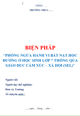 WORD Sáng kiến kinh nghiệm công tác chủ nhiệm lớp 7 CHỦ ĐỀ; Biện pháp phòng chống hành vi bắt nạt THÔNG QUA ỨNG DỤNG – SEL NĂM 2025-2026
