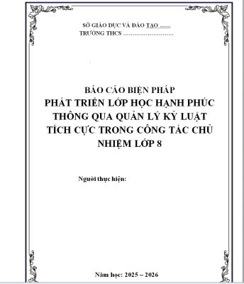 WORD Sáng kiến kinh nghiệm công tác chủ nhiệm lớp 8 NĂM 2026 CHỦ ĐỀ: PHÁT TRIỂN LỚP HỌC HẠNH PHÚC