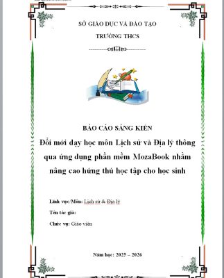WORD Sáng kiến kinh nghiệm lịch sử địa lí 6 NĂM 2026 CHỦ ĐỀ: ứng dụng phần mềm MozaBook SÁCH CHÂN TRỜI SÁNG TẠO